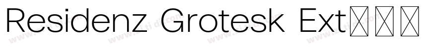 Residenz Grotesk Ext字体转换 Residenz Grotesk Ext字体转换